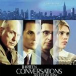 THIRTEEN CONVERSATIONS ABOUT ONE THING (2001)