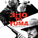 3:10 TO YUMA (2007)