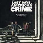 THE LAST DAYS OF AMERICAN CRIME